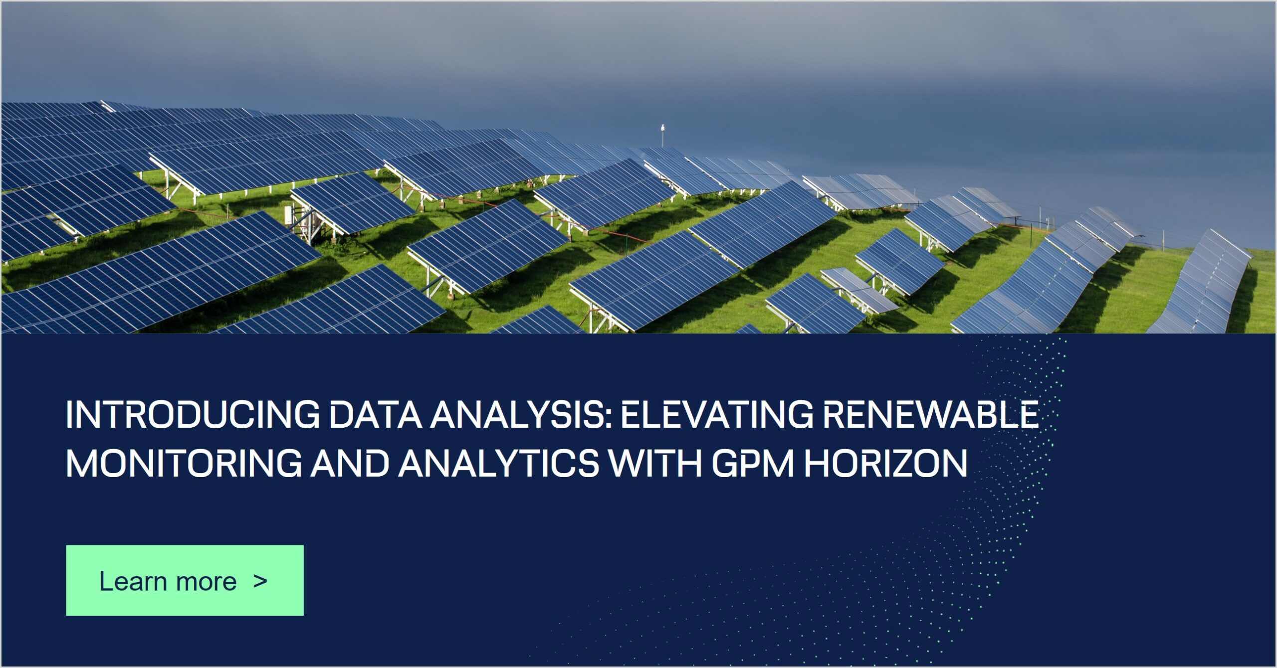 Introducing Data Analytics in GPM Horizon for renewable monitoring