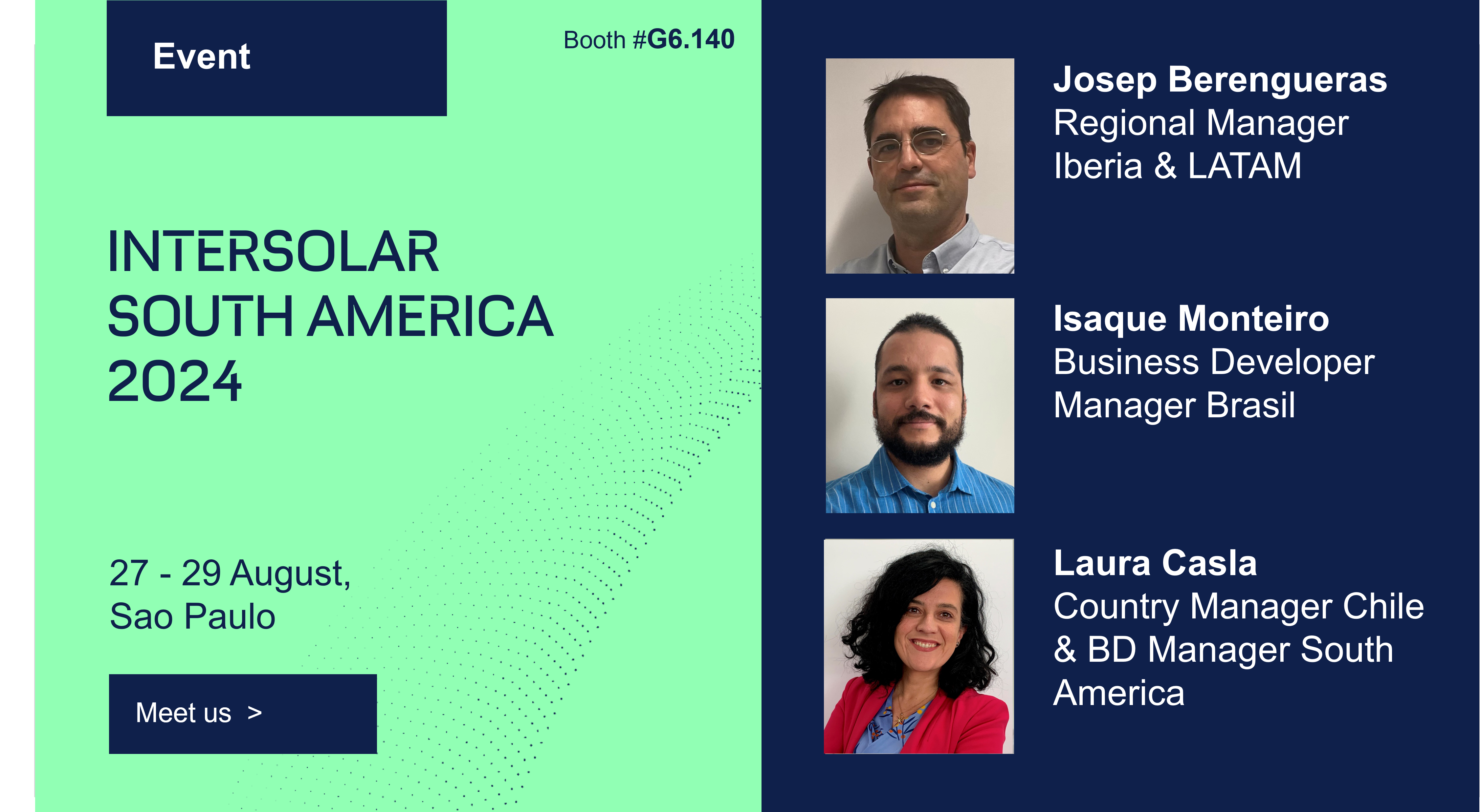 Our renewable energy experts will attend Intersolar South America 2024, to be held from 27-29 August in Sao Paulo, Brasil. Yo can visit us at booth number G6.140.