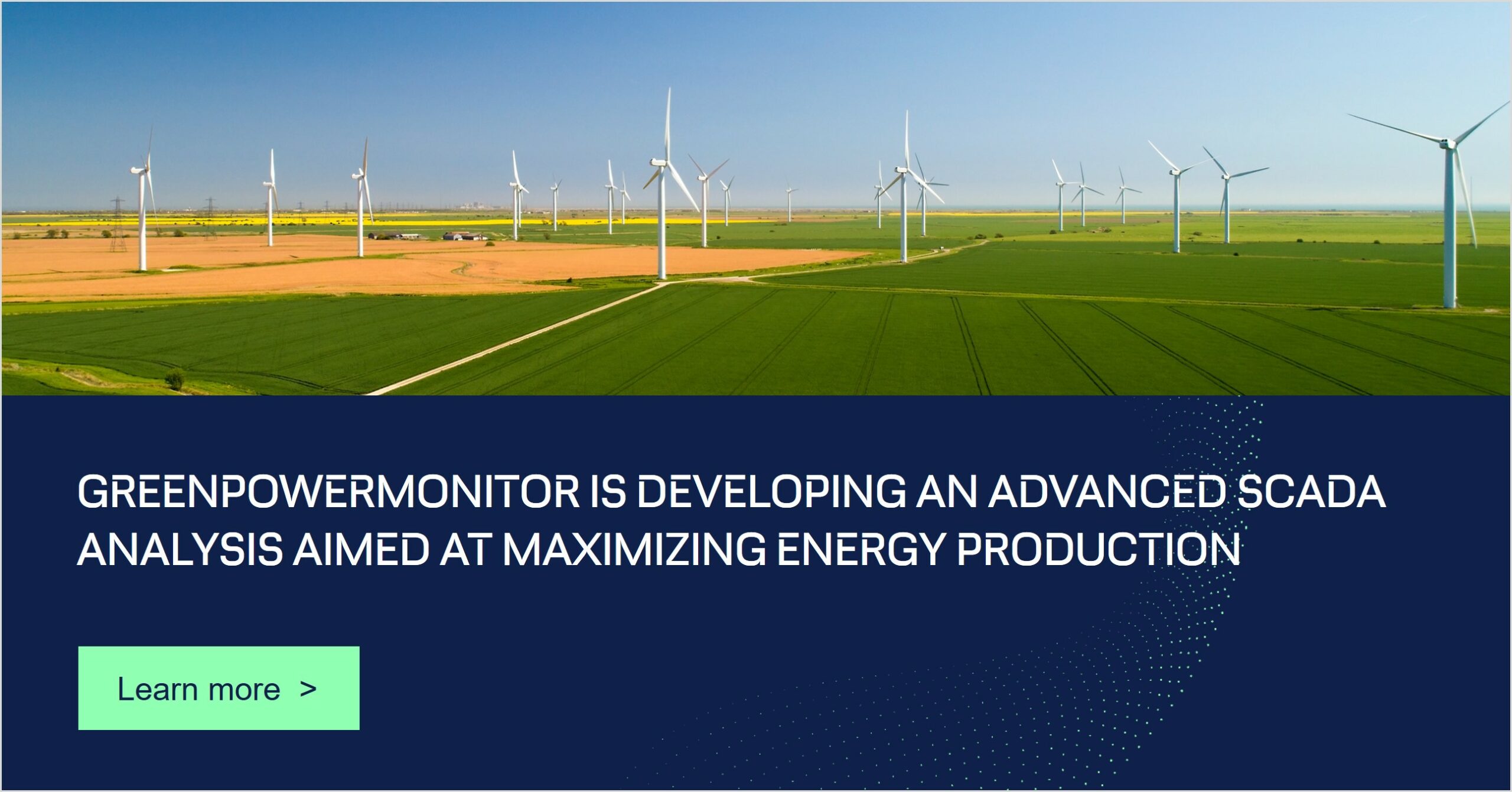 GreenPowerMonitor is developing an advanced SCADA analysis aimed at maximizing energy production